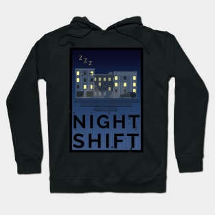 Night Shift Hoodie